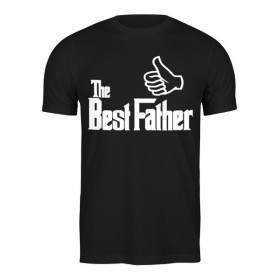 Мужская футболка с принтом The Best Father, Лучший отец в Екатеринбурге,  |  | 