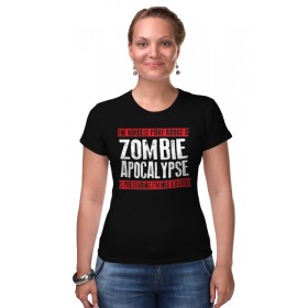 Женская футболка стрэйч с принтом Zombie Apocalypse в Екатеринбурге,  |  | 