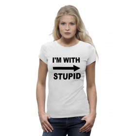 Женская футболка Premium с принтом Im with stupid в Екатеринбурге,  |  | 