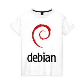 Женская футболка хлопок с принтом debian в Екатеринбурге, 100% хлопок | прямой крой, круглый вырез горловины, длина до линии бедер, слегка спущенное плечо | debian | linux | дистрибутивы | линукс | ос
