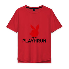 Мужская футболка хлопок Oversize с принтом Playhrun в Екатеринбурге, 100% хлопок | свободный крой, круглый ворот, “спинка” длиннее передней части | playboy | плейбой | плейхрюн | хрю