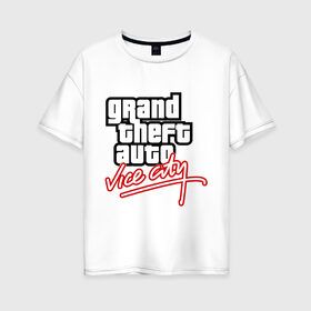 Женская футболка хлопок Oversize с принтом GTA Vice City в Екатеринбурге, 100% хлопок | свободный крой, круглый ворот, спущенный рукав, длина до линии бедер
 | auto | grand | thaft | гта | игра | компьютерная