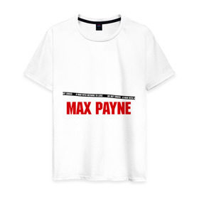 Мужская футболка хлопок с принтом Max Payne в Екатеринбурге, 100% хлопок | прямой крой, круглый вырез горловины, длина до линии бедер, слегка спущенное плечо. | pain | игра | компьютерная | макс | пейн | пэйн