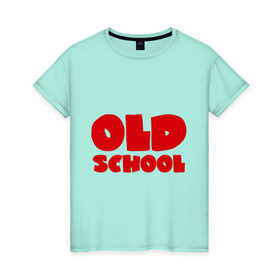 Женская футболка хлопок с принтом Old School в Екатеринбурге, 100% хлопок | прямой крой, круглый вырез горловины, длина до линии бедер, слегка спущенное плечо | олдскул | реп | рэп | рэпер | рэппер | старая | школа