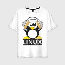 Женская футболка хлопок Oversize с принтом Linux (6) в Екатеринбурге, 100% хлопок | свободный крой, круглый ворот, спущенный рукав, длина до линии бедер
 | пингвин