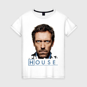 Женская футболка хлопок с принтом House в Екатеринбурге, 100% хлопок | прямой крой, круглый вырез горловины, длина до линии бедер, слегка спущенное плечо | everybody lies | haus | house | все лгут | доктор | хауз | хаус | хью лори