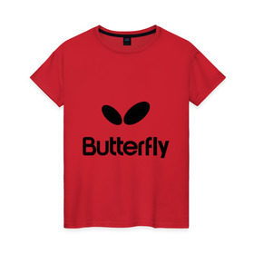 Женская футболка хлопок с принтом Butterfly в Екатеринбурге, 100% хлопок | прямой крой, круглый вырез горловины, длина до линии бедер, слегка спущенное плечо | buterfly | батерфляй | настольный теннис | ракетка | теннис | теннисный корт