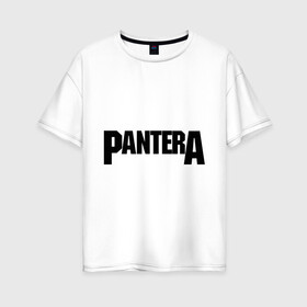 Женская футболка хлопок Oversize с принтом Pantera в Екатеринбурге, 100% хлопок | свободный крой, круглый ворот, спущенный рукав, длина до линии бедер
 | metal | глэм | грув | группы | логотип | метал | трэш | хэви