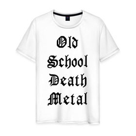 Мужская футболка хлопок с принтом Old school death metal в Екатеринбурге, 100% хлопок | прямой крой, круглый вырез горловины, длина до линии бедер, слегка спущенное плечо. | old school | металлика