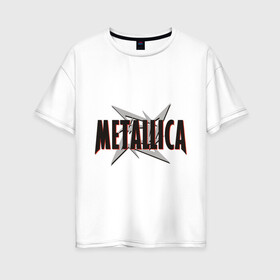 Женская футболка хлопок Oversize с принтом Металлика в Екатеринбурге, 100% хлопок | свободный крой, круглый ворот, спущенный рукав, длина до линии бедер
 | heavy metal | metal | metalica | metallica | metallika | rock | trash metal | альтернатива | квартет | лица | метал | металика | рок | рок группа | рок группы | трэш метал | хеви метал