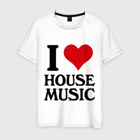 Мужская футболка хлопок с принтом I love house music (4) в Екатеринбурге, 100% хлопок | прямой крой, круглый вырез горловины, длина до линии бедер, слегка спущенное плечо. | house music | i love | сердце | хаус | я люблю