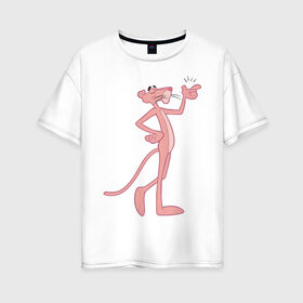 Женская футболка хлопок Oversize с принтом PinkPanther в Екатеринбурге, 100% хлопок | свободный крой, круглый ворот, спущенный рукав, длина до линии бедер
 | pink panther | розовая пантера