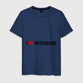 Мужская футболка хлопок с принтом I love Mitsubishi в Екатеринбурге, 100% хлопок | прямой крой, круглый вырез горловины, длина до линии бедер, слегка спущенное плечо. | auto | i love mitsubishi | mitsubishi | авто | автомобильные | машины | митсубиси | митсубиши | тачки