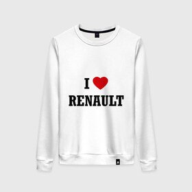 Женский свитшот хлопок с принтом I love Renault в Екатеринбурге, 100% хлопок | прямой крой, круглый вырез, на манжетах и по низу широкая трикотажная резинка  | i love | i love renault | renault | рено | я люблю рено