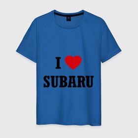 Мужская футболка хлопок с принтом I love Subaru в Екатеринбурге, 100% хлопок | прямой крой, круглый вырез горловины, длина до линии бедер, слегка спущенное плечо. | auto | i love subaru | subaru | авто | автомобильные | машины | субарик | субару | тачки