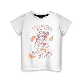 Детская футболка хлопок с принтом Friends Forever в Екатеринбурге, 100% хлопок | круглый вырез горловины, полуприлегающий силуэт, длина до линии бедер | friends | девочки | дружба | друзья | навсегда