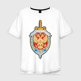 Мужская футболка хлопок Oversize с принтом ФСБ (2) в Екатеринбурге, 100% хлопок | свободный крой, круглый ворот, “спинка” длиннее передней части | fcb | россия | спецслужбы | федеральная служба безопасности | эмблема