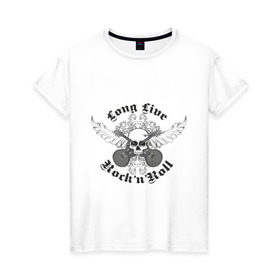 Женская футболка хлопок с принтом Long Live Rock`n`Roll в Екатеринбурге, 100% хлопок | прямой крой, круглый вырез горловины, длина до линии бедер, слегка спущенное плечо | rock | rocknroll | гитары | рок | рок н ролл | череп | черепок | черепушка