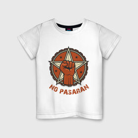 Детская футболка хлопок с принтом No Pasaran в Екатеринбурге, 100% хлопок | круглый вырез горловины, полуприлегающий силуэт, длина до линии бедер | cuba | no pasaran | гевара | куба | но пасаран | революция | свобода | че