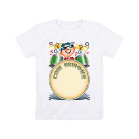 Детская футболка хлопок с принтом Cool Drummer в Екатеринбурге, 100% хлопок | круглый вырез горловины, полуприлегающий силуэт, длина до линии бедер | барабанщик | музыка | музыкант | ударник