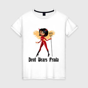Женская футболка хлопок с принтом Devil wears prada в Екатеринбурге, 100% хлопок | прямой крой, круглый вырез горловины, длина до линии бедер, слегка спущенное плечо | ведьма | ведьмочка | дьявол | дьявол носит прада | прадо