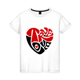 Женская футболка хлопок с принтом Реальная любовь в Екатеринбурге, 100% хлопок | прямой крой, круглый вырез горловины, длина до линии бедер, слегка спущенное плечо | два сердца | красиво | любовь | сердечки | сердце