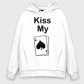 Мужское худи Oversize хлопок с принтом Kiss my в Екатеринбурге, френч-терри — 70% хлопок, 30% полиэстер. Мягкий теплый начес внутри —100% хлопок | боковые карманы, эластичные манжеты и нижняя кромка, капюшон на магнитной кнопке | ace | kiss | kiss my | my | poker | карта | карты | колода | масть | пики | покер | туз