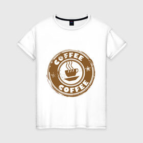 Женская футболка хлопок с принтом Coffee в Екатеринбурге, 100% хлопок | прямой крой, круглый вырез горловины, длина до линии бедер, слегка спущенное плечо | cofe | кофе