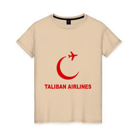 Женская футболка хлопок с принтом Taliban airlines (2) в Екатеринбурге, 100% хлопок | прямой крой, круглый вырез горловины, длина до линии бедер, слегка спущенное плечо | airlines | taliban | авиалинии | полет | рейс | самолет | талибы