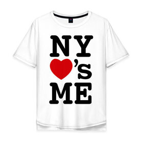 Мужская футболка хлопок Oversize с принтом NY loves me в Екатеринбурге, 100% хлопок | свободный крой, круглый ворот, “спинка” длиннее передней части | america | i love ny | new york | америка | любит | меня | нью йорк