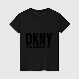 Женская футболка хлопок с принтом DKNY в Екатеринбурге, 100% хлопок | прямой крой, круглый вырез горловины, длина до линии бедер, слегка спущенное плечо | dkny | donna karan new york | fashion | дизайн