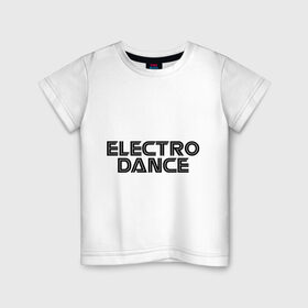 Детская футболка хлопок с принтом Electro Dance в Екатеринбурге, 100% хлопок | круглый вырез горловины, полуприлегающий силуэт, длина до линии бедер | 