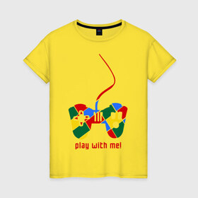 Женская футболка хлопок с принтом Play with me! в Екатеринбурге, 100% хлопок | прямой крой, круглый вырез горловины, длина до линии бедер, слегка спущенное плечо | 