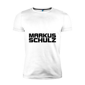 Мужская футболка премиум с принтом Markus Schulz в Екатеринбурге, 92% хлопок, 8% лайкра | приталенный силуэт, круглый вырез ворота, длина до линии бедра, короткий рукав | deejay | dj | markus schulz | trance | диджей | маркус шульц | транс