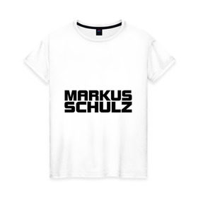 Женская футболка хлопок с принтом Markus Schulz в Екатеринбурге, 100% хлопок | прямой крой, круглый вырез горловины, длина до линии бедер, слегка спущенное плечо | deejay | dj | markus schulz | trance | диджей | маркус шульц | транс