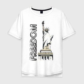 Мужская футболка хлопок Oversize с принтом Freedom в Екатеринбурге, 100% хлопок | свободный крой, круглый ворот, “спинка” длиннее передней части | freedom | usa | америка | йорк | нью | нью йорк | свобода | статуя свободы | сша