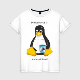 Женская футболка хлопок с принтом Drink your OS And smell Linux в Екатеринбурге, 100% хлопок | прямой крой, круглый вырез горловины, длина до линии бедер, слегка спущенное плечо | пингвин