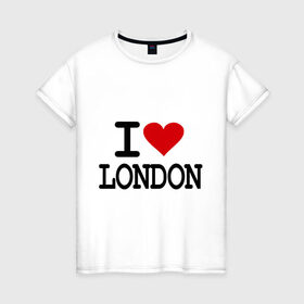 Женская футболка хлопок с принтом I love London в Екатеринбурге, 100% хлопок | прямой крой, круглый вырез горловины, длина до линии бедер, слегка спущенное плечо | лондон