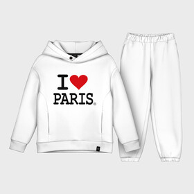 Детский костюм хлопок Oversize с принтом I love Paris в Екатеринбурге,  |  | i love | i love paris | европа | париж | франция | французский | я люблю париж