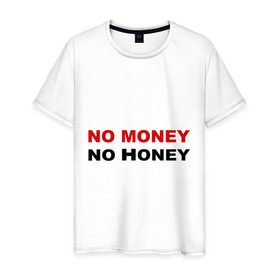 Мужская футболка хлопок с принтом No money в Екатеринбурге, 100% хлопок | прямой крой, круглый вырез горловины, длина до линии бедер, слегка спущенное плечо. | no honey | no money | бабки | бабло | валюта | деньги | доллары | евро | мед | нет денег | рубли