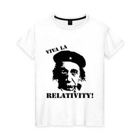 Женская футболка хлопок с принтом Эйнштейн - Viva La Relativity! в Екатеринбурге, 100% хлопок | прямой крой, круглый вырез горловины, длина до линии бедер, слегка спущенное плечо | че гевара