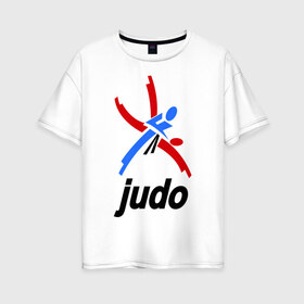 Женская футболка хлопок Oversize с принтом Дзюдо - Judo эмблема в Екатеринбурге, 100% хлопок | свободный крой, круглый ворот, спущенный рукав, длина до линии бедер
 | дзюдо