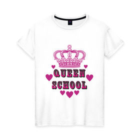 Женская футболка хлопок с принтом Королева школы в Екатеринбурге, 100% хлопок | прямой крой, круглый вырез горловины, длина до линии бедер, слегка спущенное плечо | qeen school | school qeen | девушкам | королева | королева в школе | корона | корона королевы | пафосные