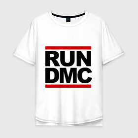 Мужская футболка хлопок Oversize с принтом Run DMC в Екатеринбурге, 100% хлопок | свободный крой, круглый ворот, “спинка” длиннее передней части | dmc | gangsta | gansta | hip hop | hop | rap | run | рэп | рэпчина | хип | хип хоп | хипхоп | хоп