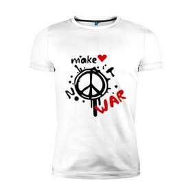 Мужская футболка премиум с принтом Peace. Make love not war в Екатеринбурге, 92% хлопок, 8% лайкра | приталенный силуэт, круглый вырез ворота, длина до линии бедра, короткий рукав | Тематика изображения на принте: хиппи