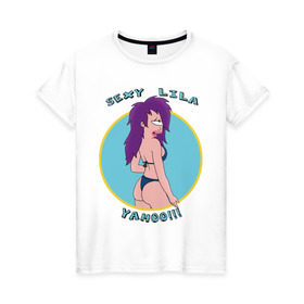 Женская футболка хлопок с принтом Sexy Lila в Екатеринбурге, 100% хлопок | прямой крой, круглый вырез горловины, длина до линии бедер, слегка спущенное плечо | futurama | lila | футурама