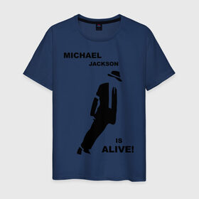 Мужская футболка хлопок с принтом Майкл Джексон жив! в Екатеринбурге, 100% хлопок | прямой крой, круглый вырез горловины, длина до линии бедер, слегка спущенное плечо. | майкл джексон