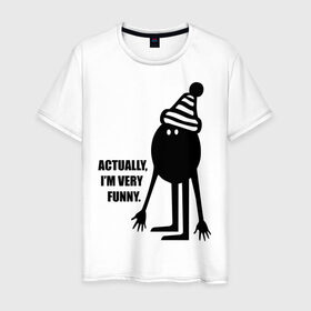 Мужская футболка хлопок с принтом Аctually i am very funny в Екатеринбурге, 100% хлопок | прямой крой, круглый вырез горловины, длина до линии бедер, слегка спущенное плечо. | funny | веселый | прикольный | человечек | чудик | я | я забавный