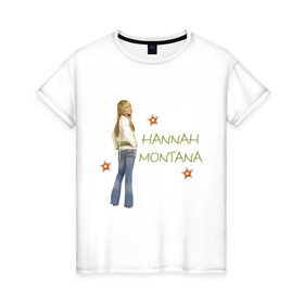 Женская футболка хлопок с принтом Ханна Монтана в Екатеринбурге, 100% хлопок | прямой крой, круглый вырез горловины, длина до линии бедер, слегка спущенное плечо | hannah montana | хана монтана | ханна монтана