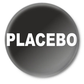Значок с принтом Placebo в Екатеринбурге,  металл | круглая форма, металлическая застежка в виде булавки | 